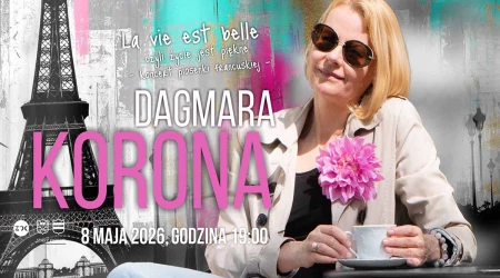 La vie est belle czyli życie jest piękne - koncert piosenki francuskiej - Dagmara Korona