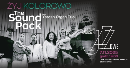The Sound Pack - Yarosh Organ Trio - Żyj kolorowo