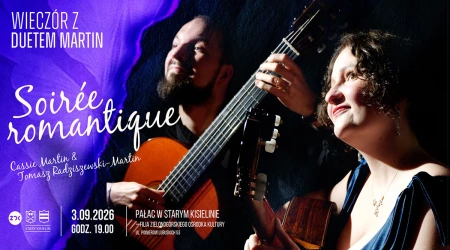 Koncert Soirée romantique - wieczór z muzyką duetu Martin